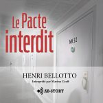 Couverture du livre audio Le Pacte interdit de Henri Bellotto