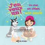 Couverture du livre audio Un chat, un chien, une poule ? de Vivianne Moreau